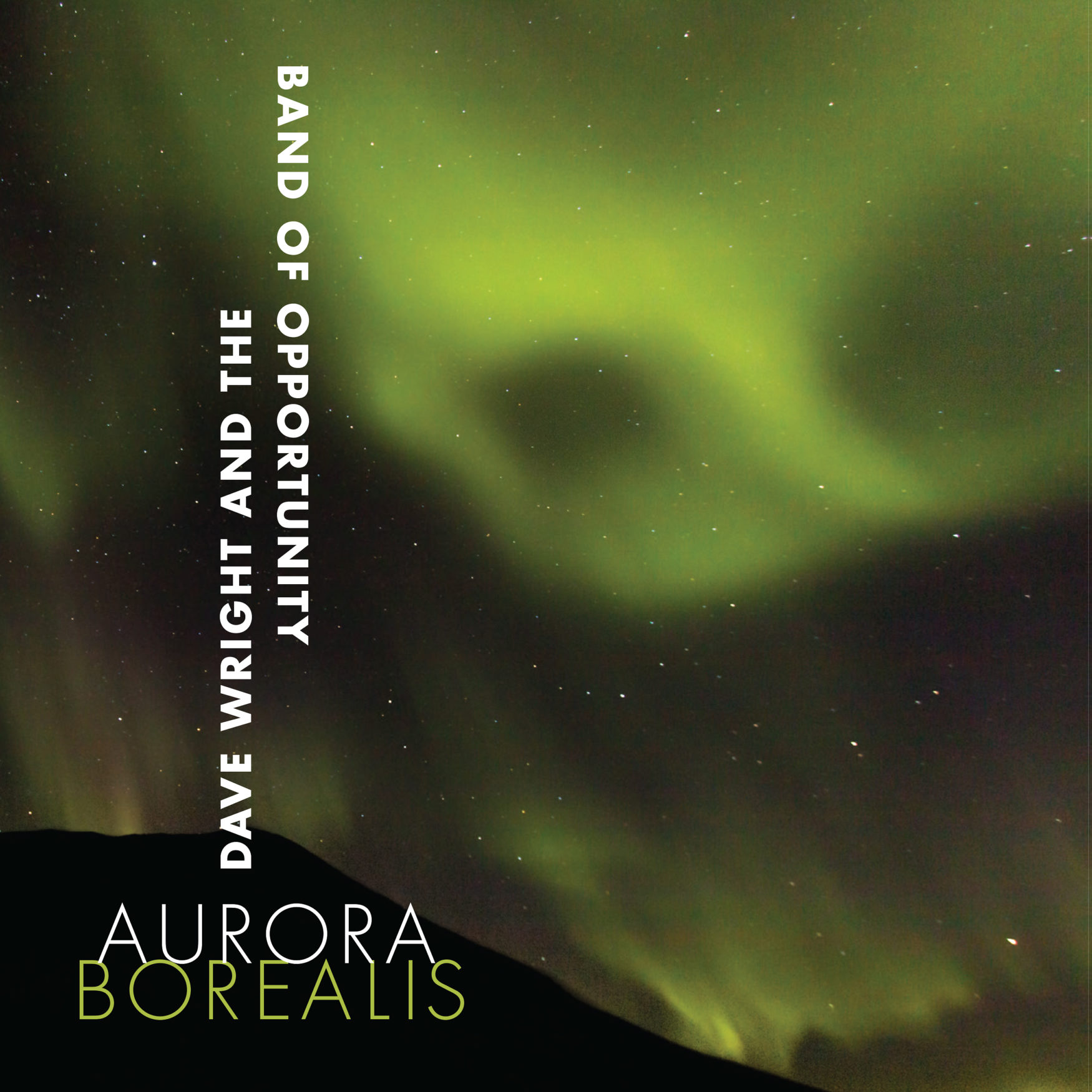Dave Wright and The Band Of Opportunity: Aurora Borealis album art