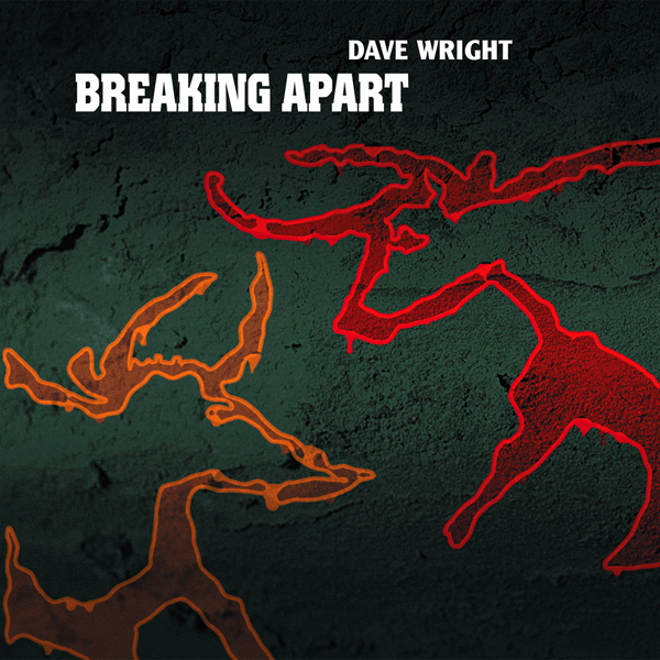 Dave Wright jazz rock fusion: Breaking Apart album cover